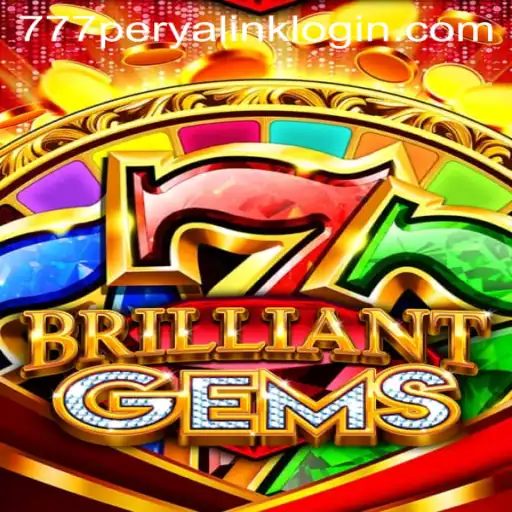 BrilliantGems: Exploring the Thrilling World of 777 Perya Link Login
