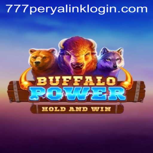 Exploring BuffaloPower: A Thrilling Adventure with 777 Perya Link Login
