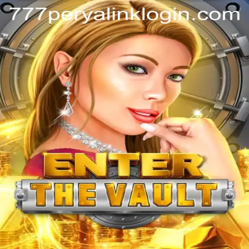Explore EntertheVault: The Thrilling Adventure Game with 777 Perya Link Login