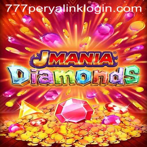 Explore the World of JManiaDiamonds: A Thrilling Adventure with 777 Perya Link Login