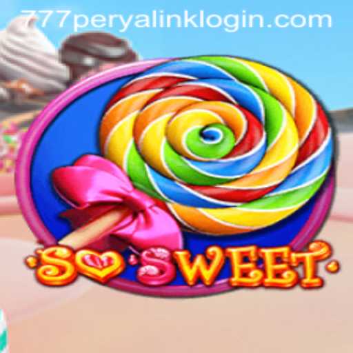 Exploring the Fascinating World of SoSweet and the Intriguing 777 Perya Link Login